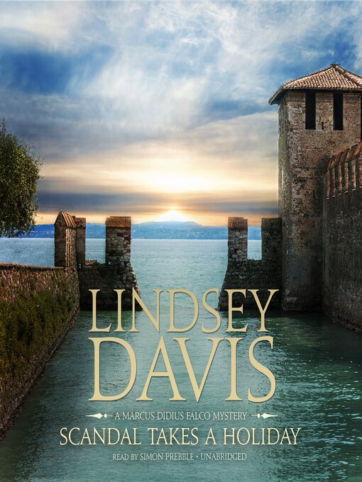Title details for Scandal Takes a Holiday by Lindsey Davis - Available